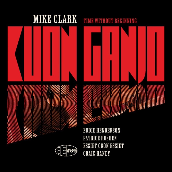 Mike Clark - Kuon Ganjo in the group CD / Upcoming releases / Jazz at Bengans Skivbutik AB (5681920)