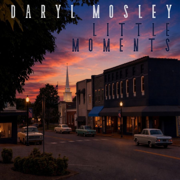 Daryl Mosley - Little Moments in the group CD / Upcoming releases / Country at Bengans Skivbutik AB (5681941)