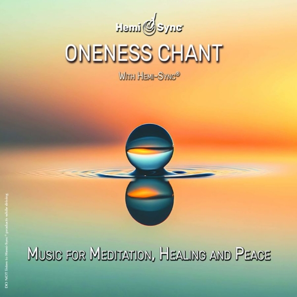 Various Artists - Oneness Chant With Hemi-Sync® in the group CD / Upcoming releases / Pop-Rock at Bengans Skivbutik AB (5681992)