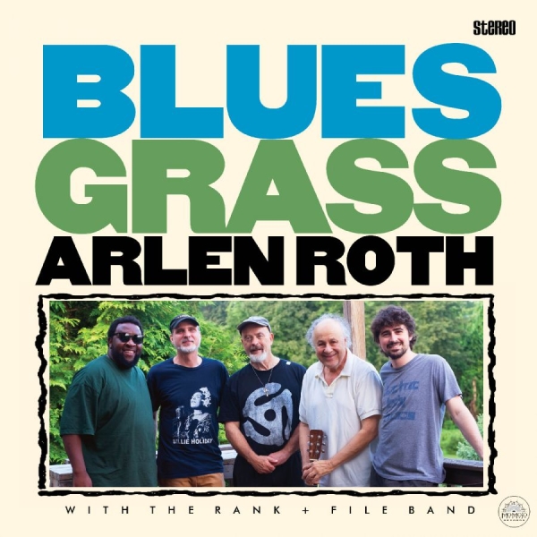 Arlen Roth & The Rank & File Band - Blues Grass in the group CD / Upcoming releases / Country at Bengans Skivbutik AB (5681995)