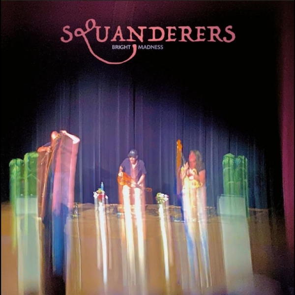 Squanderers - Bright Madness in the group VINYL / Upcoming releases / Pop-Rock at Bengans Skivbutik AB (5682000)