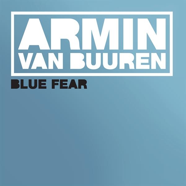Armin Van Buuren - Blue Fear in the group OUR PICKS / Friday Releases / 2026-09-18 at Bengans Skivbutik AB (5682182)