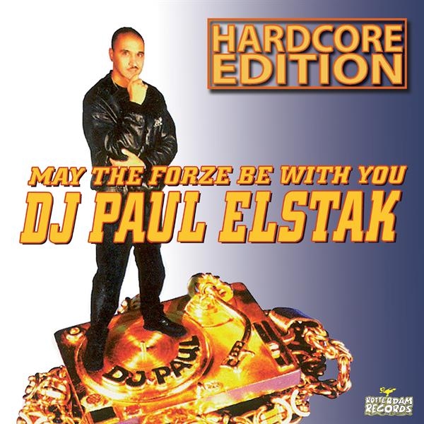 Paul Elstak - May The Forze Be With You (Hardcore Edition) in the group CD / Upcoming releases / Dance-Techno at Bengans Skivbutik AB (5682192)