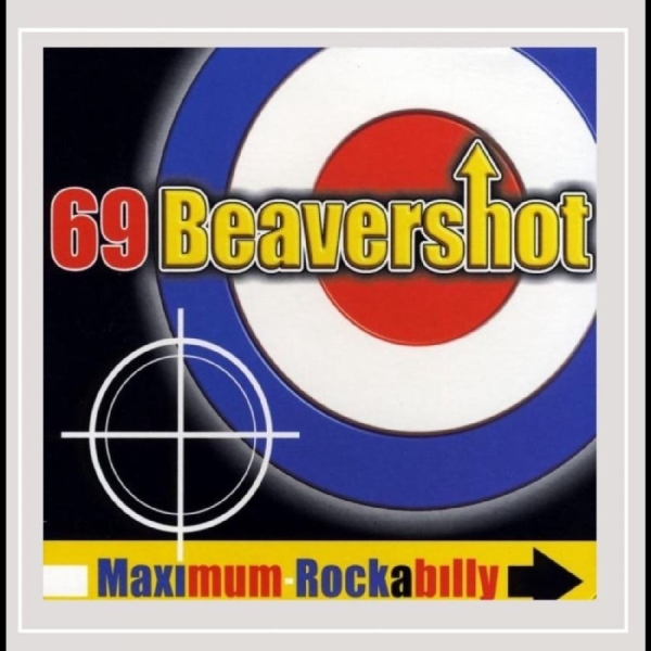 69 Beavershot - Maximum Rockabilly in the group CD / New releases / Pop-Rock at Bengans Skivbutik AB (5682226)