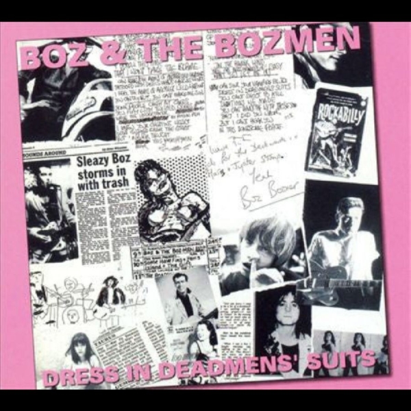 Boz Boorer (Boz & The Bozmen) - Dress In Dead Men?S Suits in the group CD / New releases / Pop-Rock at Bengans Skivbutik AB (5682234)