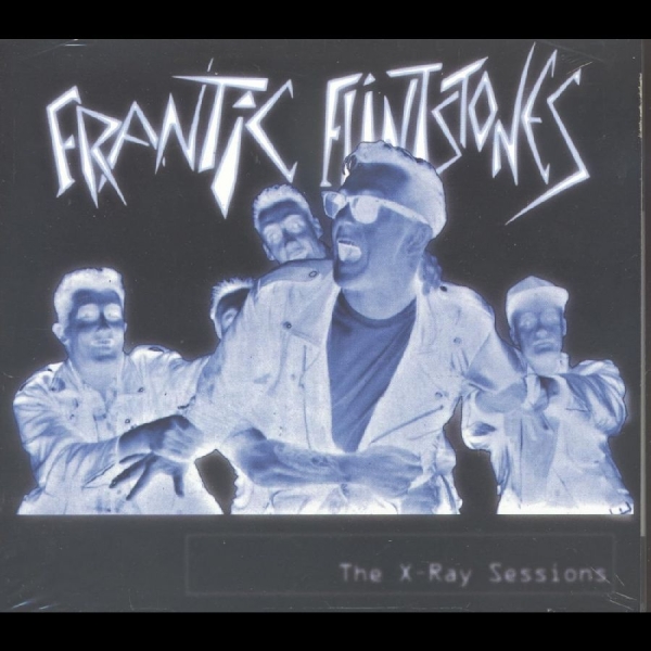 Frantic Flintstones - X-Ray Sessions in the group CD / New releases / Pop-Rock at Bengans Skivbutik AB (5682250)