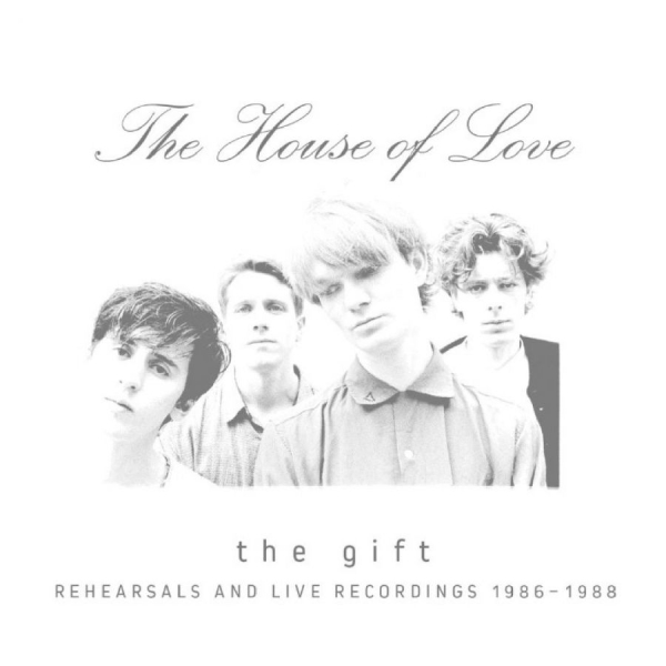 The House Of Love - The Gift (Rehearsals And Live Recor in the group CD / Upcoming releases / Pop-Rock at Bengans Skivbutik AB (5682272)