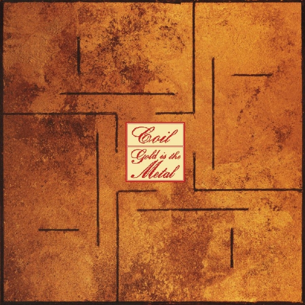 Coil - Gold Is The Metal (With The Broades in the group CD / Upcoming releases / Pop-Rock at Bengans Skivbutik AB (5682332)