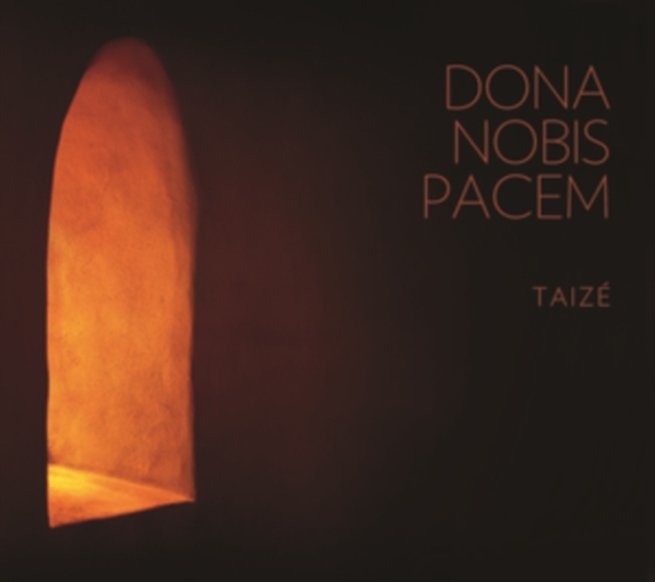 Taizé - Taizé: Dona Nobis Pacem in the group OUR PICKS / Frontpage - CD New & Forthcoming at Bengans Skivbutik AB (5682371)