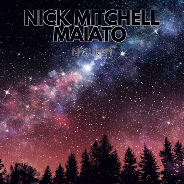 Nick Mitchell Maiato - Náquera in the group VINYL / Upcoming releases / Pop-Rock at Bengans Skivbutik AB (5682558)