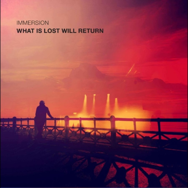 Immersion - What Is Lost Will Return in the group VINYL / Upcoming releases / Pop-Rock at Bengans Skivbutik AB (5682565)