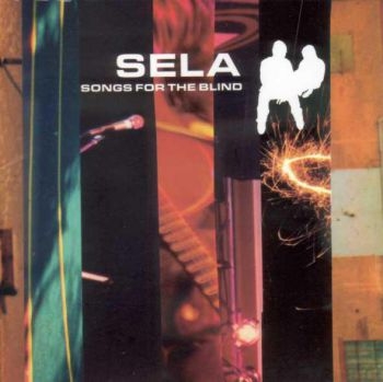 Sela - Songs For The Blind in the group CD / Pop-Rock at Bengans Skivbutik AB (5682569)
