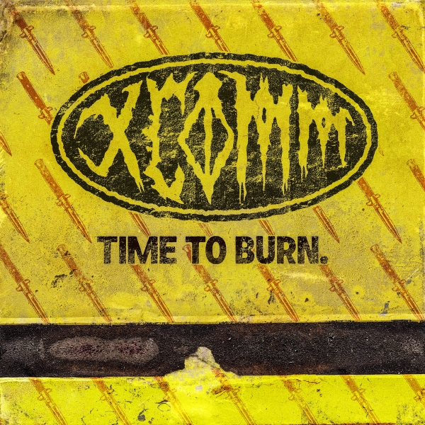 Xcomm - Time To Burn (White Vinyl) (Indies) in the group OUR PICKS / Frontpage - Vinyl New & Forthcoming at Bengans Skivbutik AB (5682663)