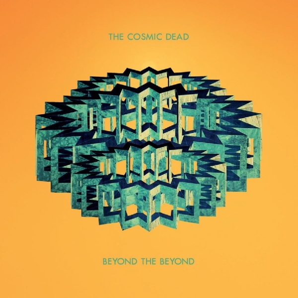 Cosmic Dead The - Beyond The Beyond in the group OUR PICKS / Friday Releases / 2026-08-28 at Bengans Skivbutik AB (5682708)