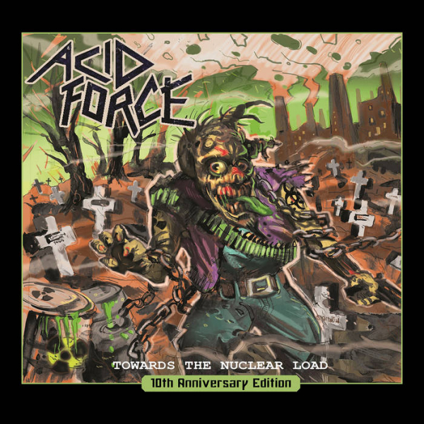 Acid Force - Towards The Nuclear Load (CD) in the group CD / New releases / Hårdrock at Bengans Skivbutik AB (5682717)