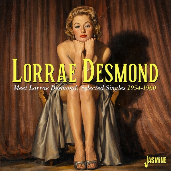 Lorrae Desmond - Meet Lorrae Desmond - Selected Singles, 1954-1960 in the group CD / Bestsellers at Bengans Skivbutik AB (5682742)