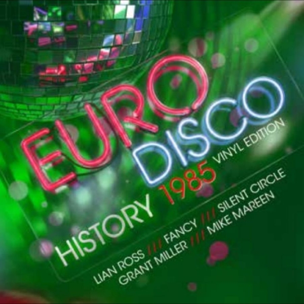 Various Artists - Euro Disco History 1985 - Vinyl Edi in the group VINYL / Upcoming releases / Pop-Rock at Bengans Skivbutik AB (5682752)