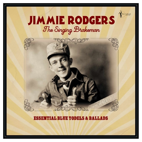 Jimmie Rodgers - The Singing Brakeman - Essential Bl in the group VINYL / Upcoming releases / Jazz at Bengans Skivbutik AB (5682838)