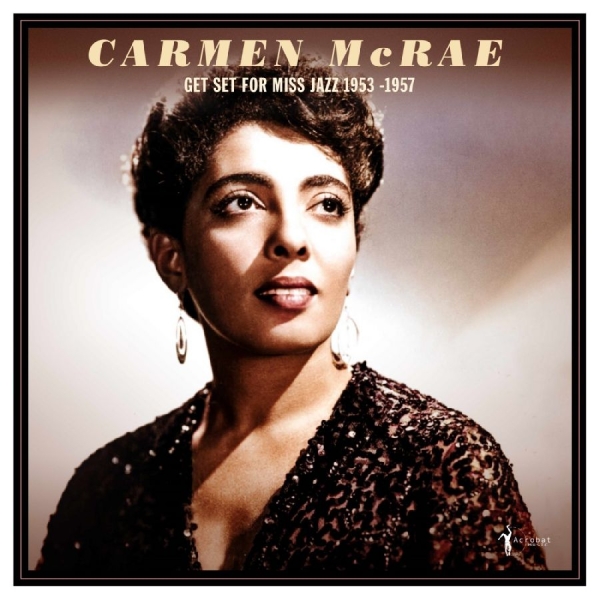 Carmen Mcrae - Get Set For Miss Jazz: 1953-57 in the group VINYL / Upcoming releases / Jazz at Bengans Skivbutik AB (5682841)