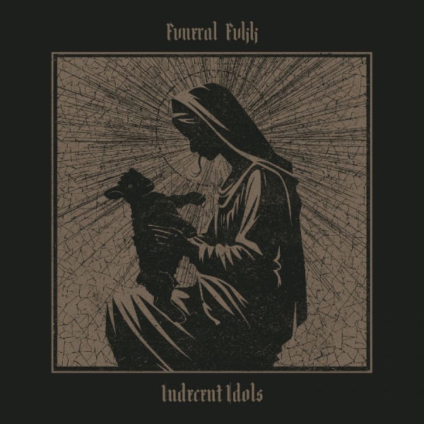 Fvneral Fvkk - Indecent Idols in the group CD / Upcoming releases / Hårdrock at Bengans Skivbutik AB (5682993)