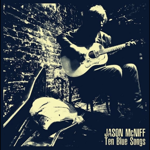 Jason Mcniff - Ten Blue Songs in the group CD / Upcoming releases / World Music at Bengans Skivbutik AB (5683249)