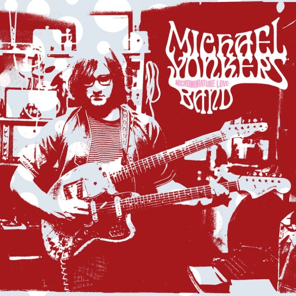 Michael Yonkers - Microminiature Love in the group OUR PICKS / Friday Releases / 2026-08-21 at Bengans Skivbutik AB (5683625)