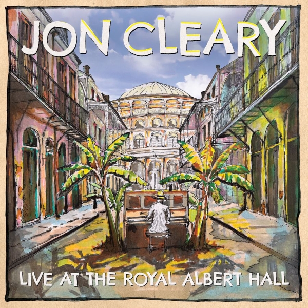 Jon Cleary - Live At The Royal Albert Hall in the group CD / Upcoming releases / Pop-Rock at Bengans Skivbutik AB (5683634)