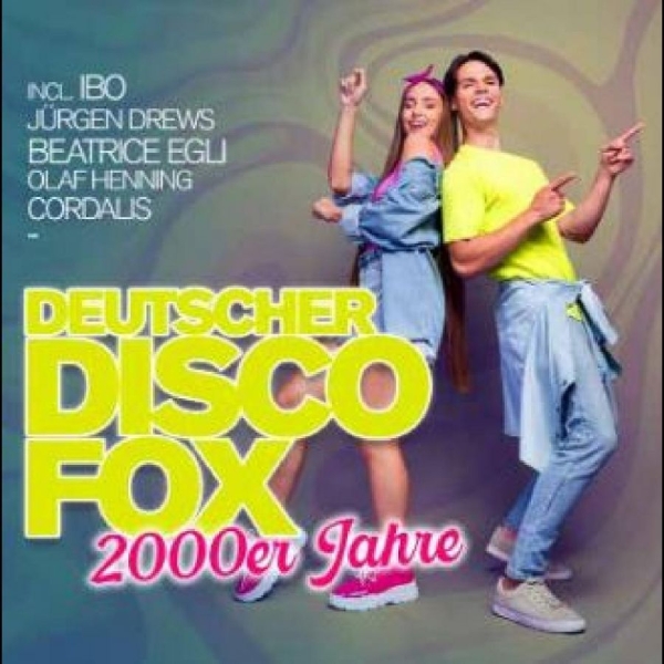 Various Artists - Deutscher Disco Fox: 2000Er Jahre in the group CD / Bestsellers at Bengans Skivbutik AB (5684236)