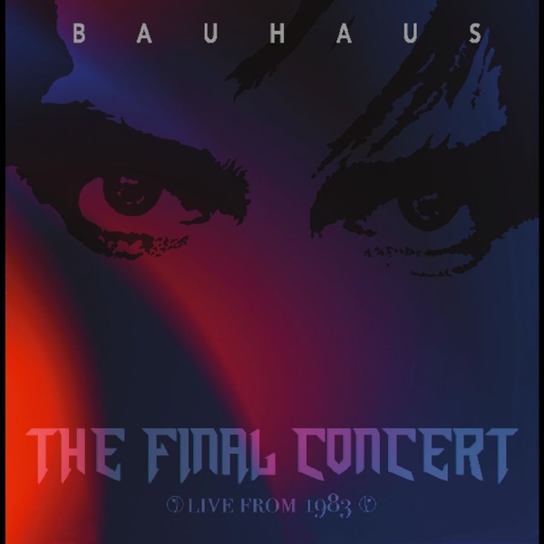 Bauhaus - The Final Concert-Live At Hammersmi in the group VINYL / Bestsellers at Bengans Skivbutik AB (5684366)