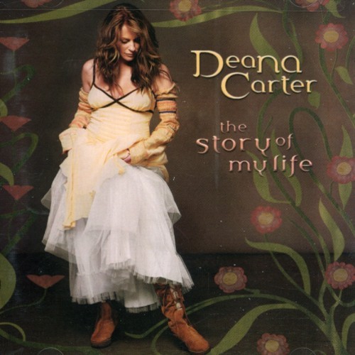 Deana Carter - Story Of My Life in the group CD / Country at Bengans Skivbutik AB (5684432)