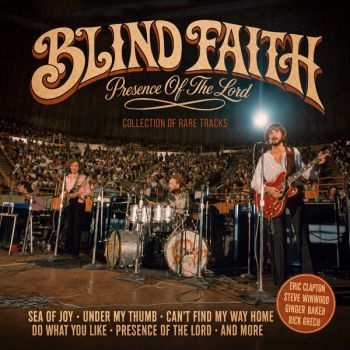 Blind Faith - Presence Of The Lord in the group CD / Upcoming releases / Pop-Rock at Bengans Skivbutik AB (5685603)