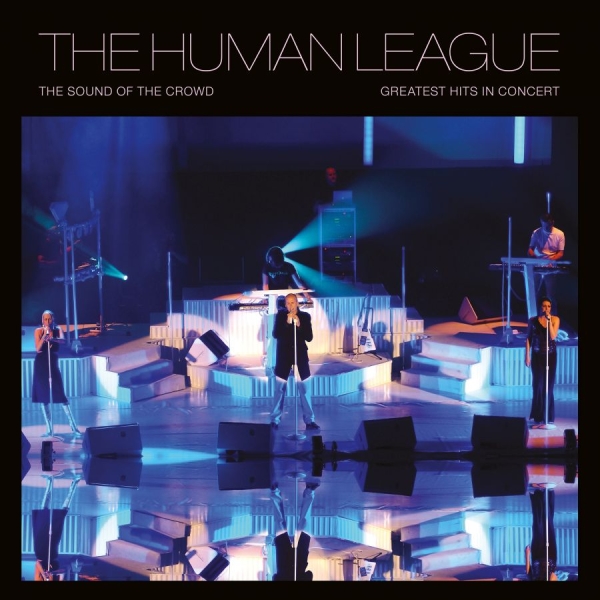 Human League - Sound Of The Crowd - Greatest Hits in the group VINYL / Upcoming releases / Pop-Rock at Bengans Skivbutik AB (5685691)