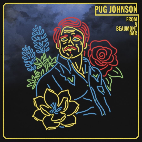 Johnson Pug - From A Beaumont Bar in the group CD / Upcoming releases / Country at Bengans Skivbutik AB (5686024)