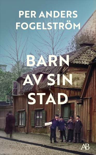 Per Anders Fogelström - Barn Av Sin Stad in the group OTHER / Books at Bengans Skivbutik AB (5686481)