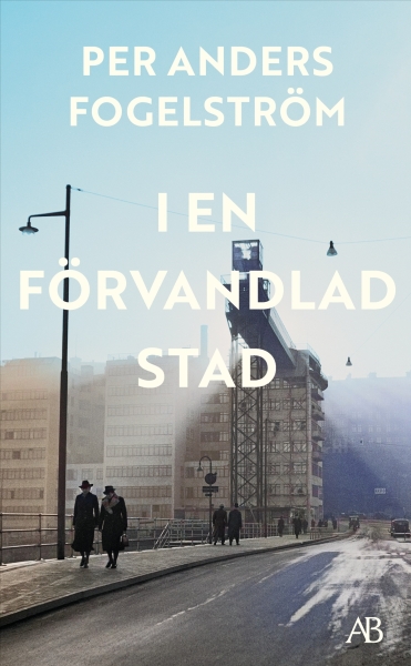 Per Anders Fogelström - I En Förvandlad Stad in the group OTHER / Books at Bengans Skivbutik AB (5686483)
