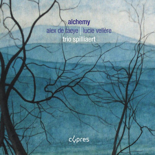 Trio Spilliaert - Alchemy - Alex De Taeye & Lucie Vel in the group CD / Klassiskt at Bengans Skivbutik AB (5686567)