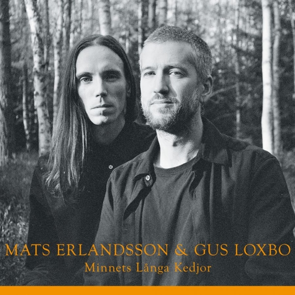 Mats Erlandsson & Gus Loxbo - Minnets Långa Kedjor in the group CD / Upcoming releases / Pop-Rock at Bengans Skivbutik AB (5686781)