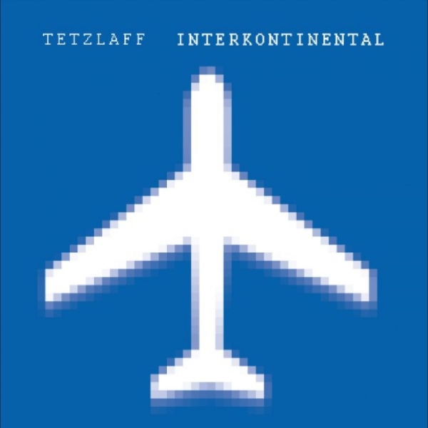 Tetzlaff - Interkontinental in the group VINYL / Upcoming releases / Pop-Rock at Bengans Skivbutik AB (5686859)
