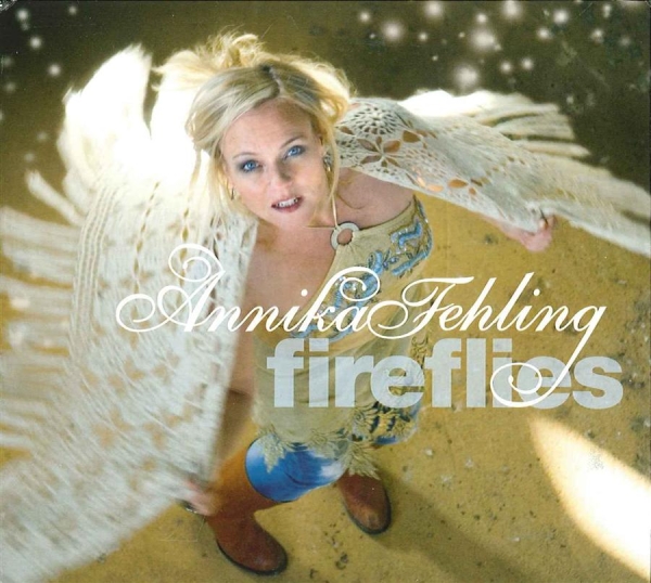 Fehling Annika - Fireflies in the group OTHER / Övrigt / at Bengans Skivbutik AB (568695)