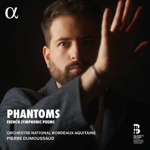 Orchestre National Bordeaux Aquitai - Phantoms - French Symphonic Poems in the group CD / Klassiskt at Bengans Skivbutik AB (5687265)