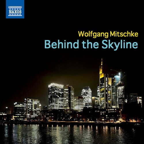 Wolfgang Mitschke - Behind The Skyline in the group CD / Jazz at Bengans Skivbutik AB (5687288)