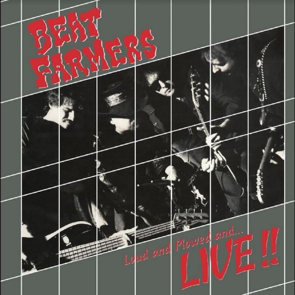 Beat Farmers - Loud And Plowed And... Live!! in the group VINYL / Bestsellers at Bengans Skivbutik AB (5687439)