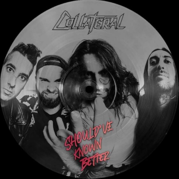 Collateral - Should've Known Better (Pic Disc) in the group VINYL / Bestsellers at Bengans Skivbutik AB (5687544)