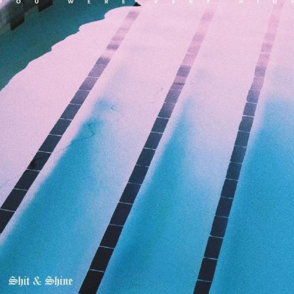 Shit & Shine - You Were Very High in the group VINYL / Bestsellers at Bengans Skivbutik AB (5687566)
