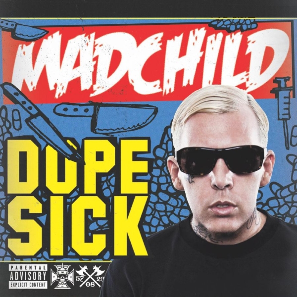 Madchild - Dope Sick in the group CD / Bestsellers at Bengans Skivbutik AB (5687646)