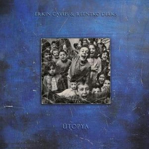 Cavus Erkin & Dirks Reentko - Ütopya in the group VINYL / Bestsellers at Bengans Skivbutik AB (5687740)