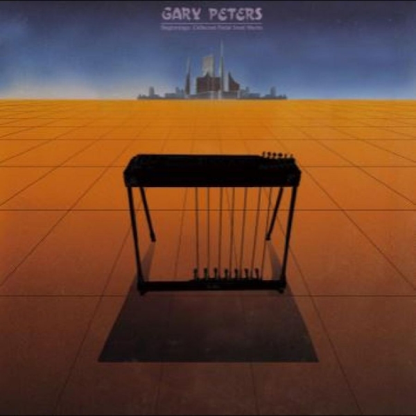 Peters Gary - Beginnings: Collected Pedal Steel G in the group VINYL / Bestsellers at Bengans Skivbutik AB (5687830)