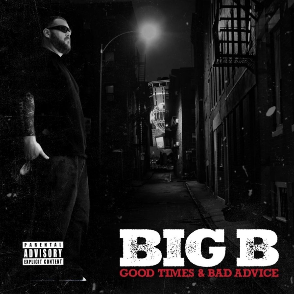 Big B - Good Times & Bad Advice in the group CD / Bestsellers at Bengans Skivbutik AB (5687911)
