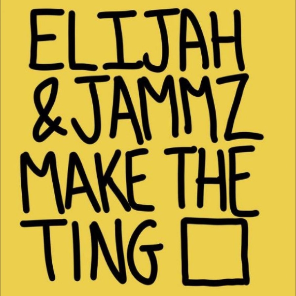 Elijah & Jammz - Make The Ting in the group VINYL / Bestsellers at Bengans Skivbutik AB (5688077)