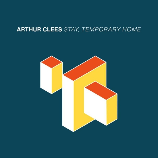 Clees Arthur - Stay, Temporary Home in the group CD / Bestsellers at Bengans Skivbutik AB (5688716)